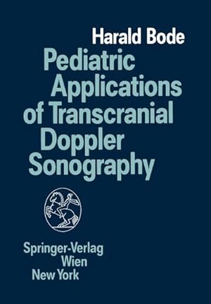 Bild des Verkufers fr Pediatric Applications of Transcranial Doppler Sonography zum Verkauf von AHA-BUCH GmbH