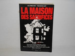 Image du vendeur pour La Maison Des Sacrifices mis en vente par La Bouquinerie  Dd