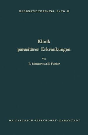 Bild des Verkufers fr Klinik Parasitrer Erkrankungen : Askariden, Oxyuren, Trichozephalen, Taenien, Echinokokken zum Verkauf von AHA-BUCH GmbH