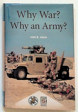 Why War? Why an Army