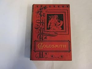 Seller image for Goldsmith's choice works, comprising his Vicar of Wakefield, poems and plays for sale by Goldstone Rare Books