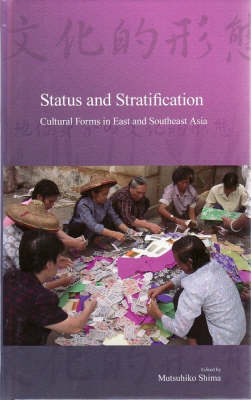 Bild des Verkufers fr Status and Stratification. Cultural Forms in East and Southeast Asia. zum Verkauf von Asia Bookroom ANZAAB/ILAB