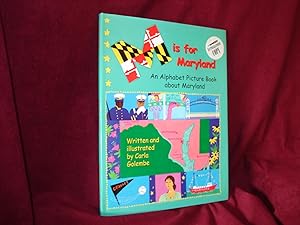 Seller image for M is for Maryland. Inscribed by the author. An Alphabet Picture Book About Maryland. for sale by BookMine