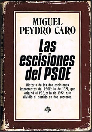 Imagen del vendedor de LAS ESCISIONES DEL PSOE y los intentos de reunificacin. a la venta por Asilo del libro