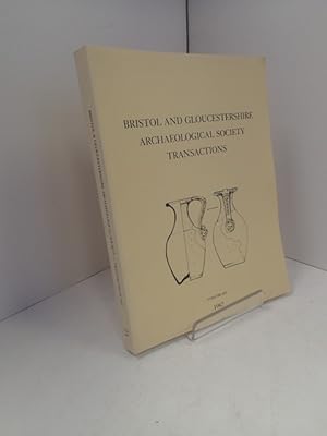 Transactions Of The Bristol And Gloucestershire Archaeological Society for 1987, Volume 105
