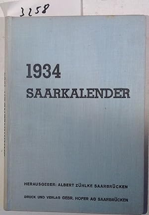 Der Saarkalender - Ein Volksbuch Für Heimatliche Geschichtsforschung, Kunst, Naturwissenschaft, F...