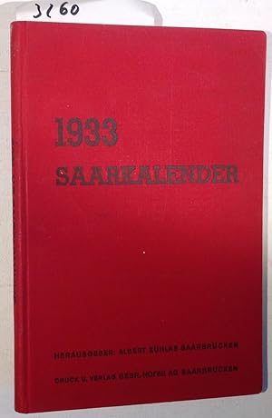 Der Saarkalender - Ein Volksbuch Für Heimatliche Geschichtsforschung, Kunst, Naturwissenschaft, F...