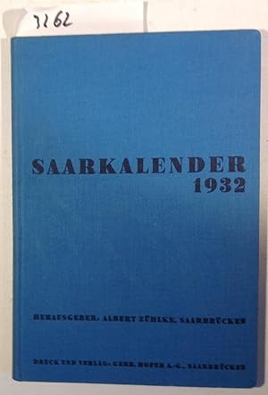 Der Saarkalender - Ein Volksbuch Für Heimatliche Geschichtsforschung, Kunst, Naturwissenschaft, F...