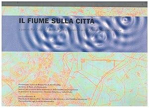 Seller image for Il fiume sulla citt. Storia e scienze sociali in laboratorio nelle fonti della ricerca. for sale by Libreria Gull