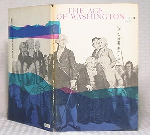 Seller image for The Age of Washington 1783-1801 - Voices From Americas Past for sale by you little dickens