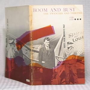 Seller image for Boom and Bust - The Twenties and Thirties 1920-1939 - Voices From Americas Past for sale by you little dickens