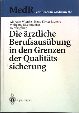 Seller image for Die rztliche Berufsausbung in den Grenzen der Qualittssicherung; MedR Schriftenreihe Medizinrecht; for sale by books4less (Versandantiquariat Petra Gros GmbH & Co. KG)