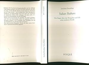 Sultan Baibars. Der Sieger über die Mongolen und alle seine anderen Feinde.