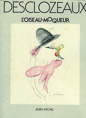 Bild des Verkufers fr L'OISEAU MOQUEUR - DESSINS 1967 - 1977 zum Verkauf von Le-Livre