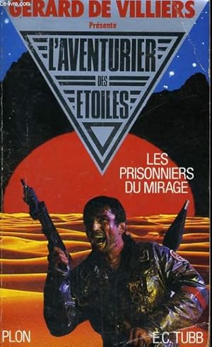 Immagine del venditore per LES PRISONNIERS DU MIRAGE venduto da Le-Livre