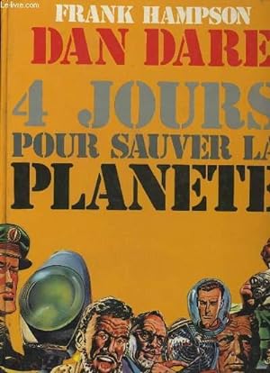 Bild des Verkufers fr DAN DARE - 4 JOURS POUR SAUVER LA PLANETE zum Verkauf von Le-Livre