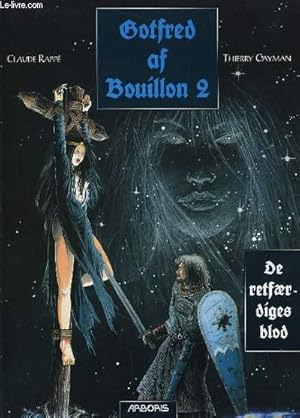 Imagen del vendedor de GOTFRED OF BOUILLON 2 - DE RETFAERDIGES BLOD a la venta por Le-Livre