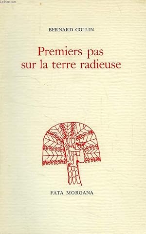 Bild des Verkufers fr PREMIERS PAS SUR LA TERRE RADIEUSE zum Verkauf von Le-Livre