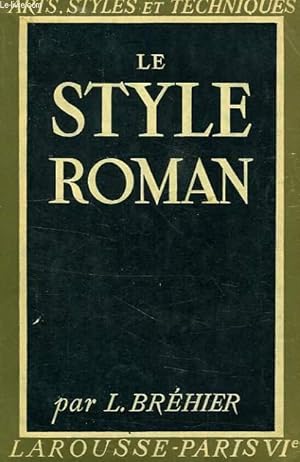 Bild des Verkufers fr LE STYLE ROMAN zum Verkauf von Le-Livre