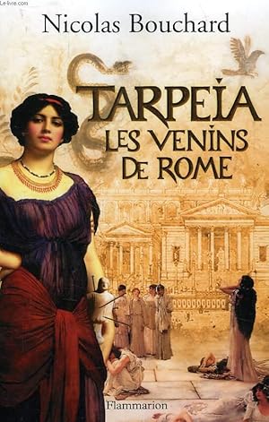 Seller image for TARPEIA, LES VENINS DE ROME for sale by Le-Livre