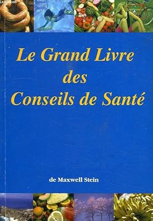 Bild des Verkufers fr LE GRAND LIVRE DES CONSEILS DE SANTE zum Verkauf von Le-Livre