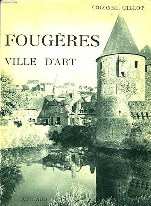 Bild des Verkufers fr FOUGERES VILLE D'ART zum Verkauf von Le-Livre