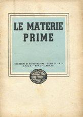 LE MATERIE PRIME, Roma, Ist. naz. di cultura fascista, 1942