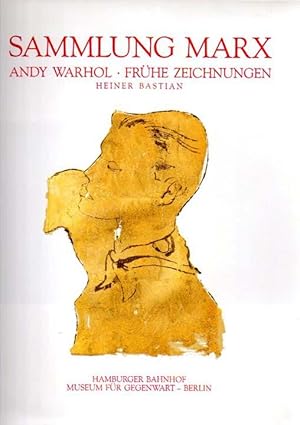 Sammlung Marx. Andy Warhol - Frühe Zeichnungen. Herausgegeben und geschrieben von Heiner Bastian....