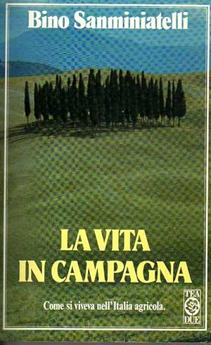 Image du vendeur pour LA VITA IN CAMPAGNA mis en vente par Laboratorio del libro