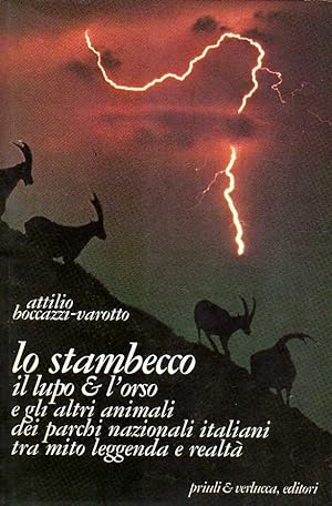 Seller image for Lo stambecco il lupo e l'orso e gli altri animali dei parchi nazionali italiani for sale by Laboratorio del libro