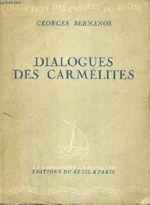 Bild des Verkufers fr DIALOGUES DES CARMELITES / COLLECTION DES CAHIERS DU RHONE. zum Verkauf von Le-Livre