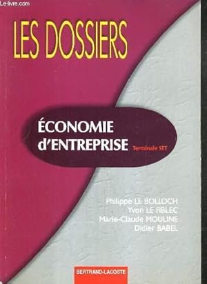 Imagen del vendedor de ECONOMIE D'ENTREPRISE - TERMINALE STT / COLLECTION LES DOSSIER a la venta por Le-Livre