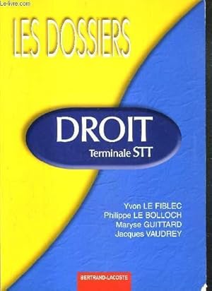 Imagen del vendedor de DROIT - TERMINALE STT / COLLECTION LES DOSSIER a la venta por Le-Livre