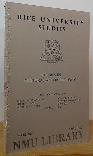 Seller image for Studies in Cultural Anthropology (Rice University Studies, Vol. 61, No. 2, Spring 1975) for sale by Stephen Peterson, Bookseller