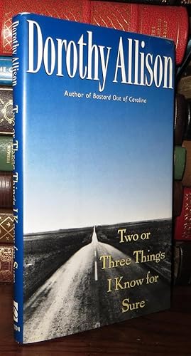 Imagen del vendedor de TWO OR THREE THINGS I KNOW FOR SURE a la venta por Rare Book Cellar