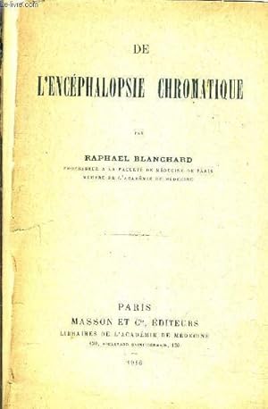 Bild des Verkufers fr DE L'ENCEPHALOSPSIE CHROMATIQUE - EXTRAIT DU BULLETIN DE L'ACADEMIE DE MEDECINE LXXV SEANCE DU 23 MAI 1916. zum Verkauf von Le-Livre