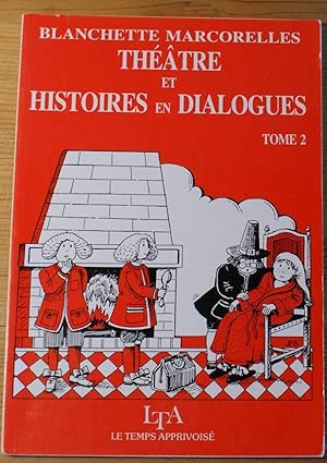 Bild des Verkufers fr Thtre et histoires en dialogues - Tome 2 zum Verkauf von Aberbroc