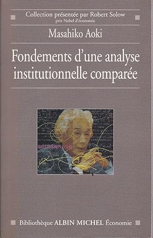 Fondements d'une analyse institutionnelle comparée.