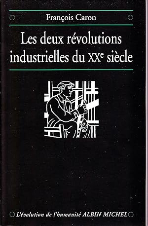 Les deux révolutions industrielles du XXe siècle.