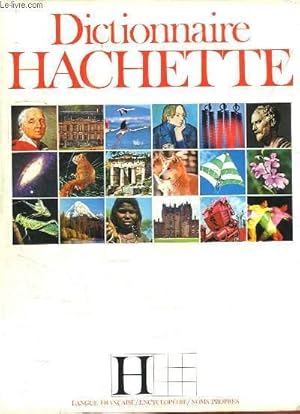 Seller image for Dictionnaire Hachette. Langue - Encyclopdie - Noms propores for sale by Le-Livre