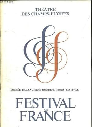 Seller image for Festival de France. Programme de la Soire Balanchine-Robbins (Hors Festival) for sale by Le-Livre