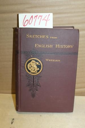 Image du vendeur pour Sketched from English History, two parts in one volume (selected and edited) mis en vente par Princeton Antiques Bookshop