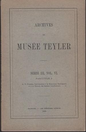 Seller image for ARCHIVES DU MUSEE TEYLER: S rie III, Vol. VI (Fascicule 2). Inleidng tot de golvings- en de quantum-mechanica. Zaterdagmiddagvoordracthen in Teyler's Stichting te Haarlem Op 3, 10 en 17 maart 1928 for sale by OLD WORKING BOOKS & Bindery (Est. 1994)