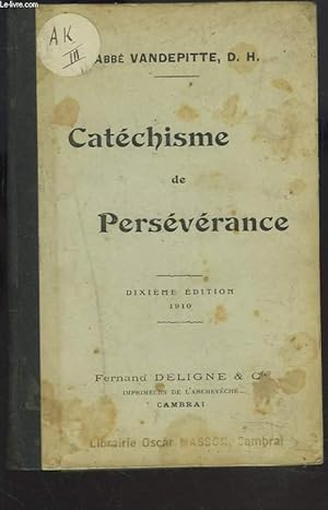 Seller image for EXPLICATION DU CATECHISME A L'USAGE DES COURS DE PERSEVERANCE. for sale by Le-Livre