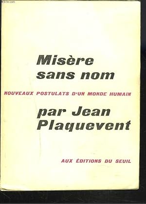 Imagen del vendedor de MISERE SANS NOM. Nouveaux postulats d'un monde humain. a la venta por Le-Livre