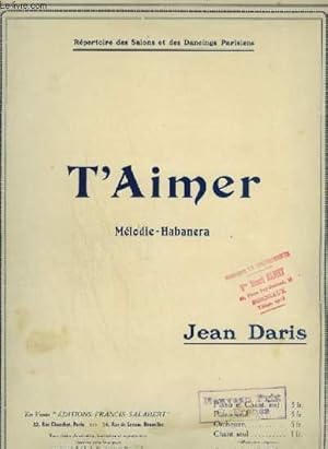Seller image for T'AIMER ! - POUR PIANO ET CHANT AVEC PAROLES. for sale by Le-Livre