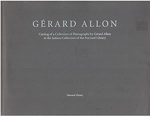 Gerard Allon - Catalog of a Collection of Photographs by Gerard Allon in the Judaica Collection o...