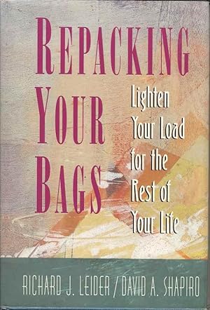 Seller image for Repacking Your Bags : Lighten Your Load for the Rest of Your Life for sale by Joy Norfolk, Deez Books