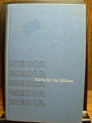 Seller image for MEDIA FOR THE MILLIONS: The Process of Mass Communicaiton for sale by The Book Abyss