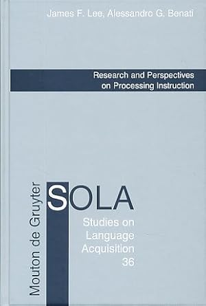 Bild des Verkufers fr Research and perspectives on processing instruction. Studies on language acquisition 36 (SOLA). zum Verkauf von Fundus-Online GbR Borkert Schwarz Zerfa